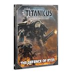 Adeptus Titanicus: Defence Of Ryza - GW Direct