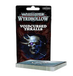 Warhammer Underworlds: Voidcursed Thralls