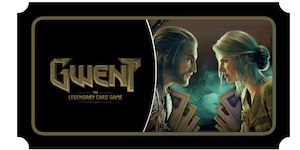 Gwent - Pre-release Ticket