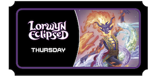 MTG: Lorwyn Eclipsed Pre-Release Thursday MTG: Lorwyn Eclipsed Pre-Release Thursday