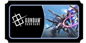 GUNDAM CARD GAME ST09 Release Event Ticket Wednesday