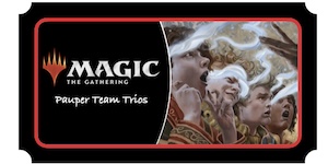 Pauper Team Trios