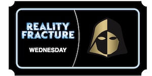 Reality Fracture Prerelease Wednesday Ticket