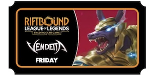Riftbound: Vendetta - Pre-Rift Ticket Friday