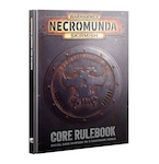Necromunda Skirmish: Core Rulebook Necromunda Skirmish: Core Rulebook