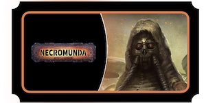 Necromunda 16.10.N26 Ticket