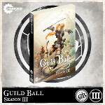 Guild Ball Season III Rulebook